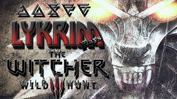 The Witcher 3 : The Wild Hunt : 