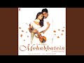 Rhythms Of Mohabbatein - Instrumental