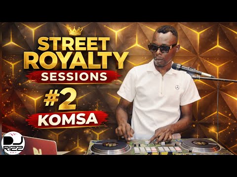 🔴STREET ROYALTY SESSIONS EP.2 - DJ RIZZ #Komsa #Kompa