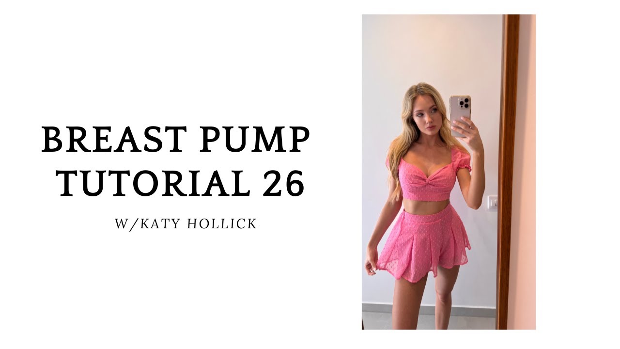 [4K] Breastfeeding with Katy 26 | Tips & Pumping Tutorial | Pump With Me 