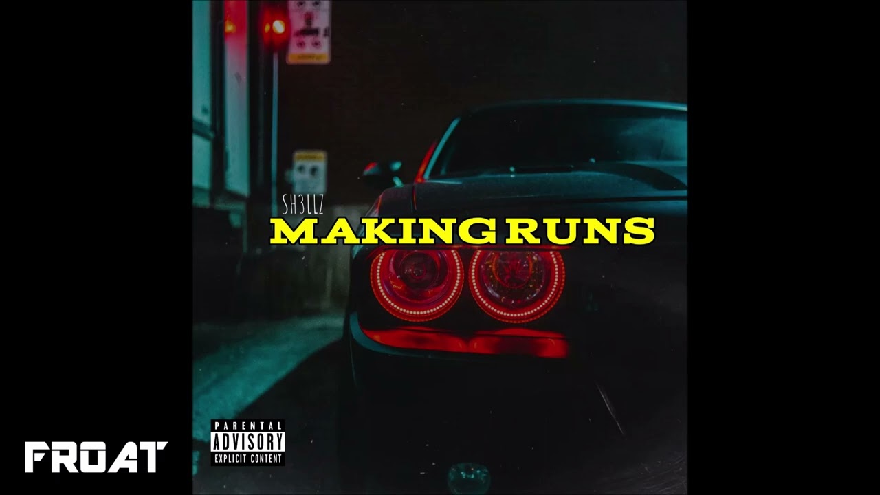 Sh3llz - Making Runs