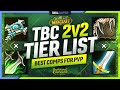 TBC 2v2 TIER LIST - BEST COMPS FOR PVP! - Skill Capped