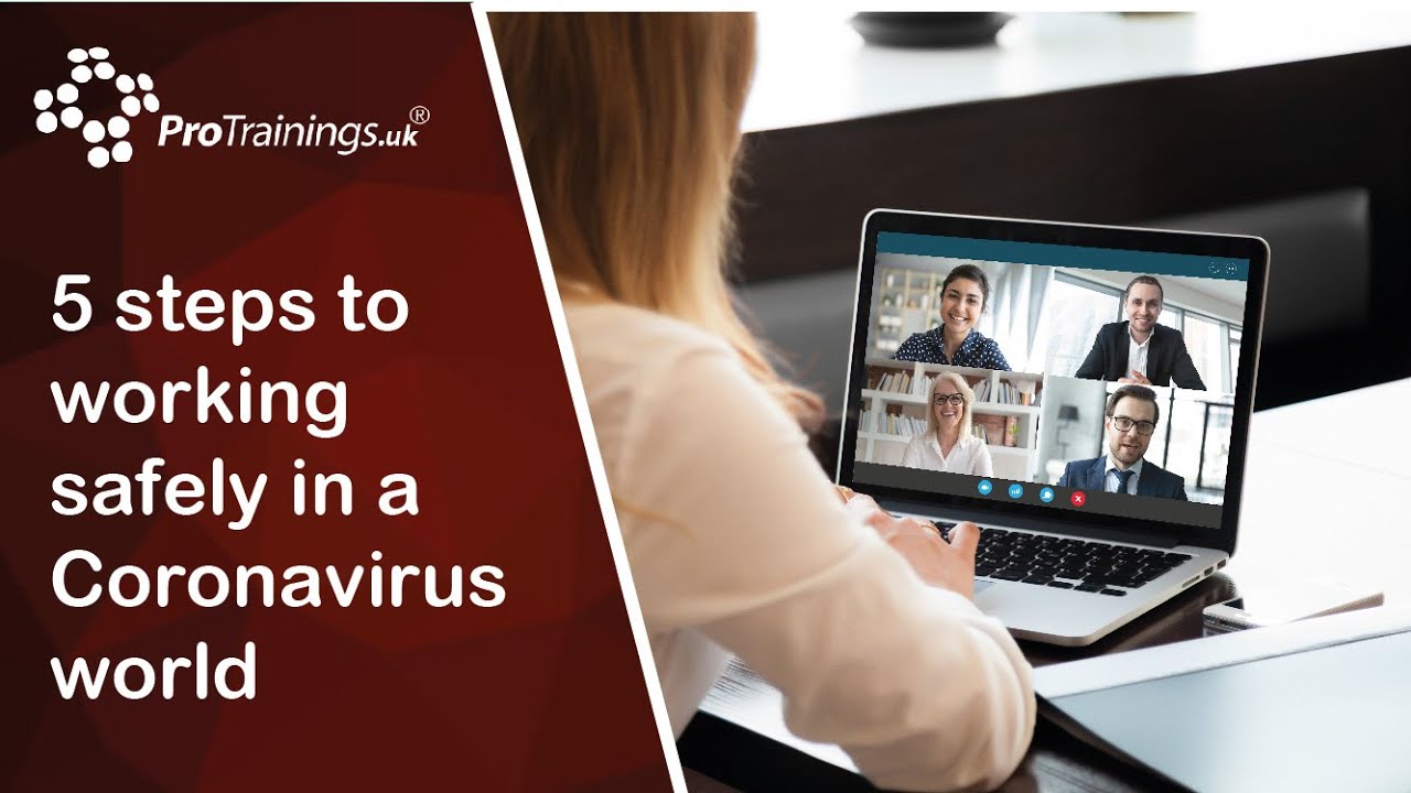 5 steps to working safely in a Coronavirus COVID 19 world
