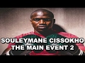 Entre boxer souleymane cissokho  themainevent2 boxing