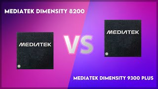 Mediatek Dimensity 8200 vs Mediatek Dimensity 9300 Plus Technical Comparison