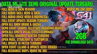 Data ML Lite 2GB Semi Original Update Terbaru | ML LITE | Atasi Lag dan Patah Patah ML