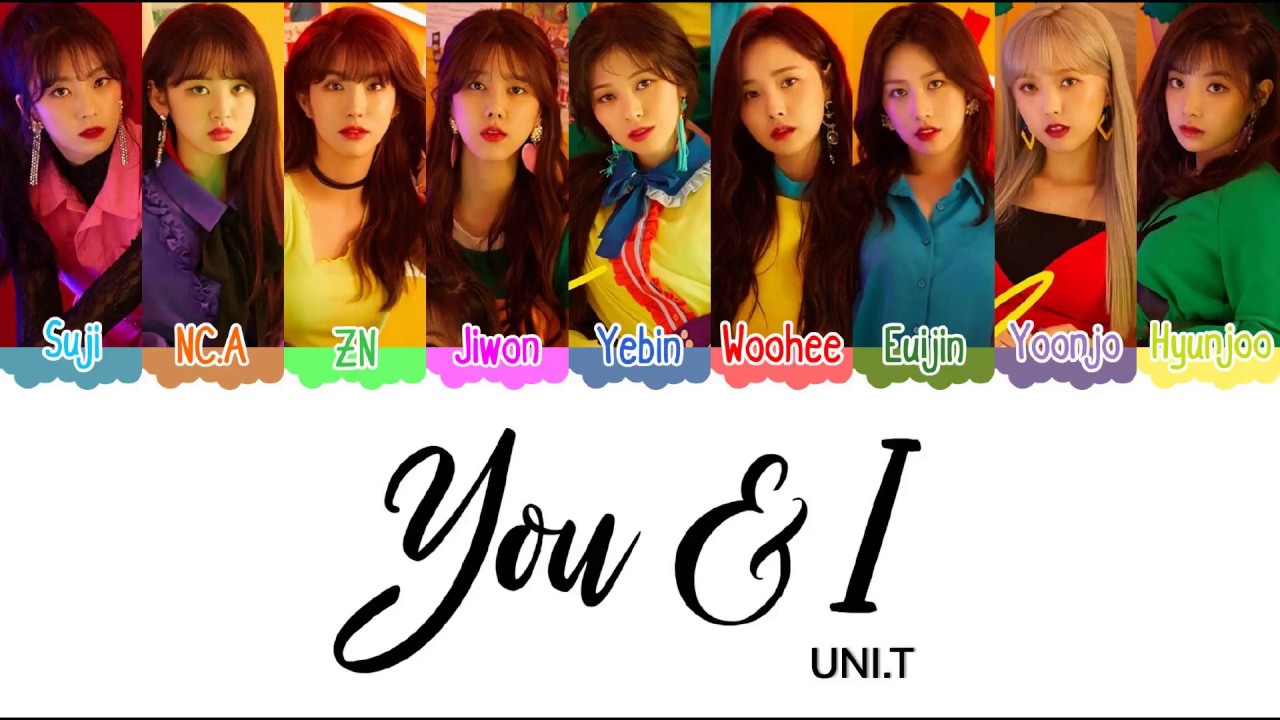 UNI.T (유니티) You and I Color Coded Lyrics [HAN|ROM|ENG]