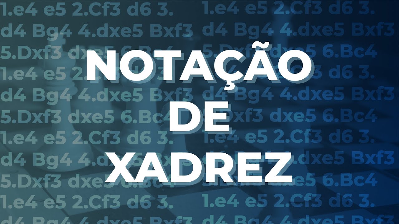 02 xadrez - notações