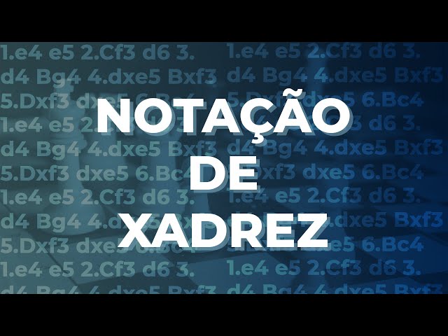 Notação numérica (ou postal) - Só Xadrez