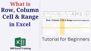 What is Row Column Cell and Range in Excel | Tutorial for Beginners