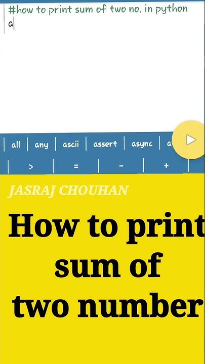 how to print sum of two number in python #jasrajchouhan #shortspython ...