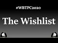 #WBTPC2020 Day 20 - The Wishlist
