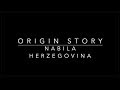 Origin Story: Nabila Herzegovina - October 2019