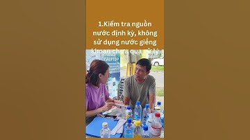 4 Giải pháp bảo vệ sức khoẻ trước ô nhiễm nguồn nước - Phan Thanh Vĩnh #shorts #nguồn_nước #suckhoe