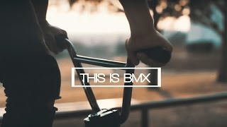 THIS IS BMX Short Film // PEOPLE ARE AMAZING 2015