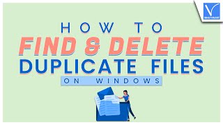 how to find and delete duplicate files on windows