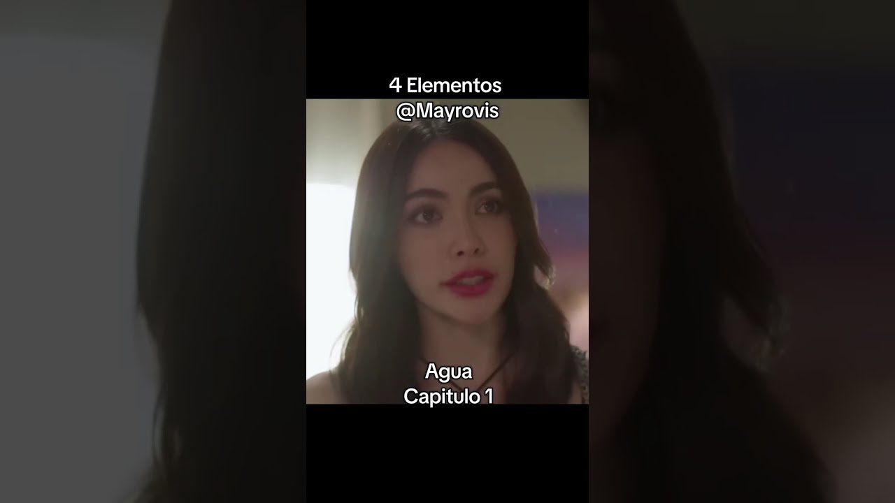 Agua Capitulo 1 - 4 Elementos - Mayrovis 