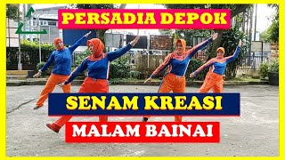 Download Lagu PERSADIA DEPOK - SENAM KREASI LAGU MALAM BAINAI MP3