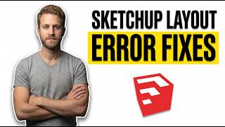 Sketchup Layout Error Fixes (Complete Troubleshooting Guide)