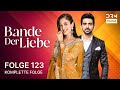 Bande Der Liebe Folge 123 KALEEREIN Serie Auf Deutsch GR1X 