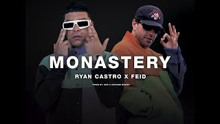 MONASTERY - Ryan Castro Ft. Feid - Behind the scenes