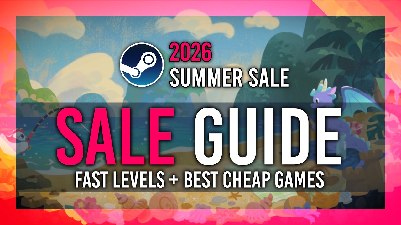 Summer Sale: BEST Discounts, FAST XP, Stickers & More | Steam Summer Sale 2026 Guide thumbnail