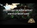 How To Get Deathtusk Felboar Mount Guide Vol jins Headhunters Hand of The Prophet Reputation