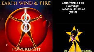 Earth Wind &amp; Fire - Freedom Of Choice (1983)