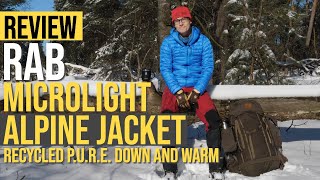 REVIEW RAB MICROLIGHT ALPINE JACKET | RECYCLED P.U.R.E. DOWN AND WARM