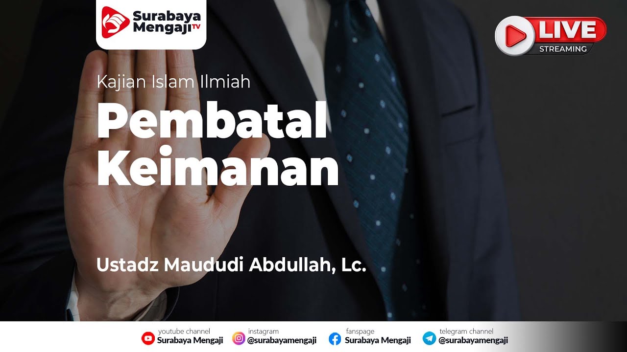 ⁣Pembatal Keimanan - Ustadz Maududi Abdullah, Lc.