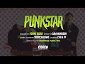 "PUNKSTAR" - YOUNG BLEAK FT CHESTERMINAJJ X FLEX KID X FATAL (VIDEO BY: TROPICALISIM0) (RE UPLOUD)