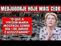 ALERTA EM MEDJUGORJE: O QUE A VIRGEM MARIA ME MOSTROU SOBRE DIA 1 DE JUNHO É ASSUSTADOR! 2026