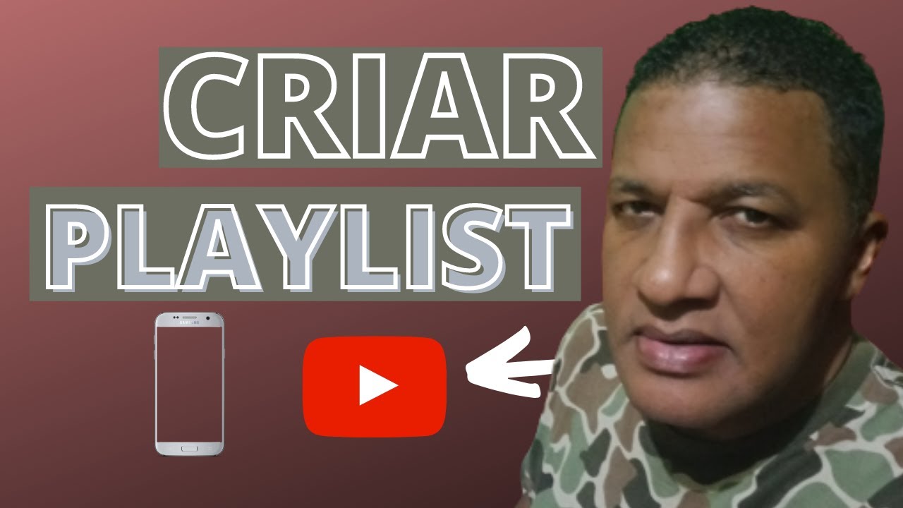 Como Criar Uma Playlist No Youtube Pelo Celular 2022( Rápido e Fácil ...