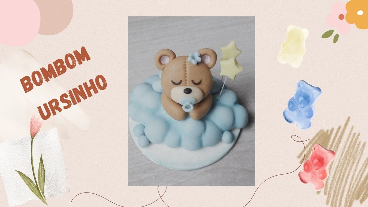 Bombom ursinho  nas nuvens decoração em pasta americana .