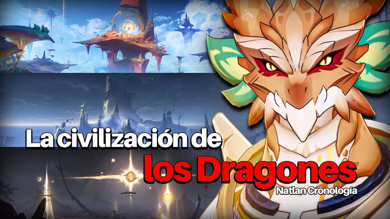 La Civilización de los Dragones: ¿Qué paso con ellos en Natlan? - Genshin Impact Lore