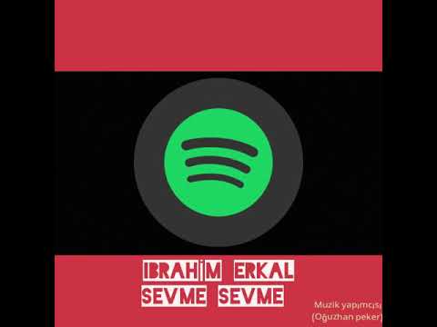 İBRAHİM ERKAL SEVME( REMİX DJ)