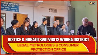 JUSTICE S. HUKATO SWU VISIT WOKHA DISTRICT LEGAL METROLOGIES \& CONSUMER PROTECTION OFFICE