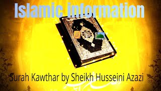 Surah Kawthar in the voice of Sheikh Husseini Azazi 2023