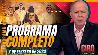 Ciro estuvo frente a sicario que le disparó | Ciro Gómez Leyva | Programa Completo 7/febrero/2024