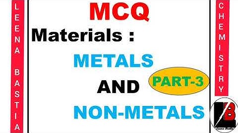 MCQ l Part-3 l Metals and Non-metals l NCERT and advanced level l class8