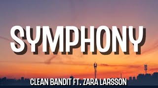 Clean Bandit - Symphony (Lyrics) ft. Zara Larsson