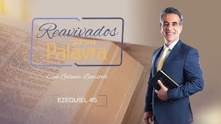 REAVIVADOS - EZEQUIEL 45