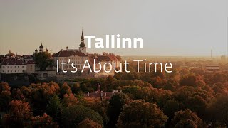 Tallinn - It&#39;s about time