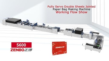 Fully Servo Two Sheets Jointed Paper Bag Machine S600｜ Save Labor And Print Machine Cost