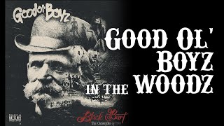 Good Ol' Boyz | Good Ol' Boyz in the Woodz, Black Bart 2022