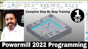 Delcam Powermill 2022 programming Complete training tutorial for beginners | How to Start Powermill