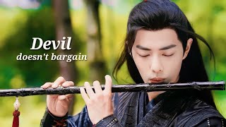 Wei Ying × Lan Zhan 》Devil Doesn't Bargain || The Untamed