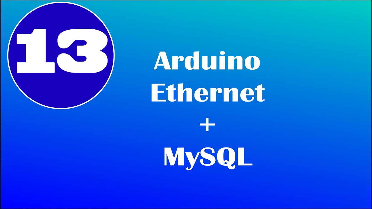 Arduino Ethernet y MySQL - Técnica obsoleta | RincónIngenieril - YouTube
