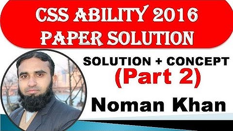 Css Ability 2016 Paper Solution (Part 2)