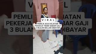 VIRAL GAJI PEKERJA LAUDRY 3 BULAN TIDAK DIBAYAR2 #fyp #viralvideo #drama #ucu #trending